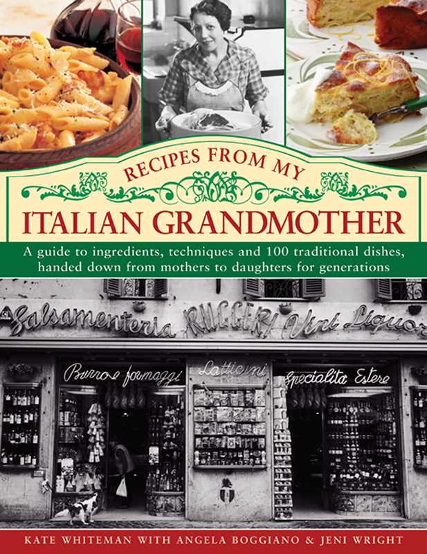 Recipes From My Italian Grandmother by Kate Whiteman