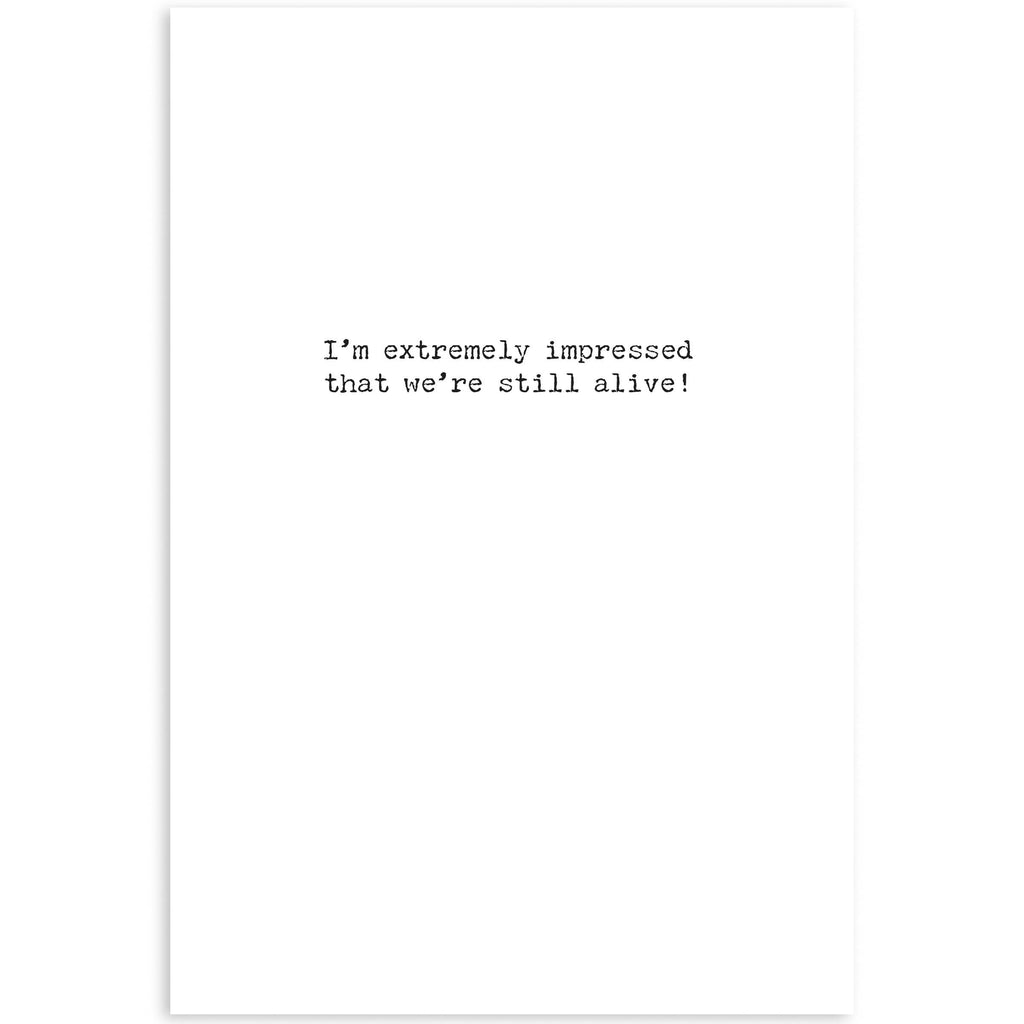 Still Alive Greeting Card