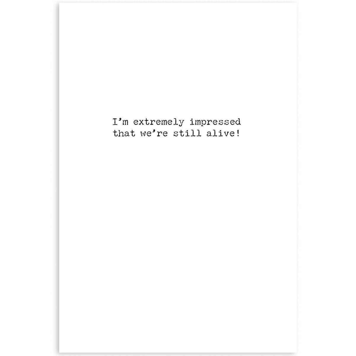 Still Alive Greeting Card