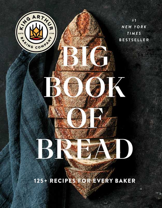 King Arthur Baking Company Big Book of Bread by King Arthur Baking Company