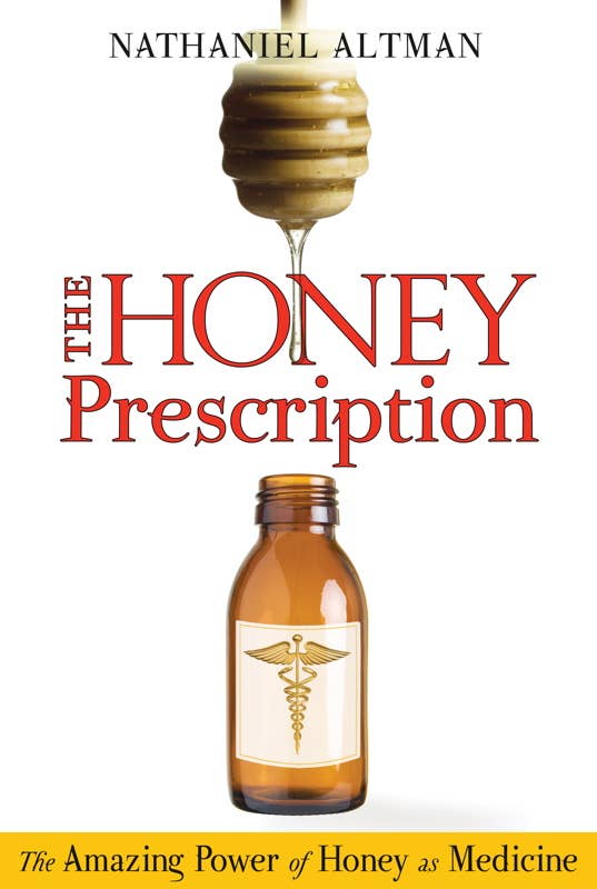 Honey Prescription by Nathaniel Altman